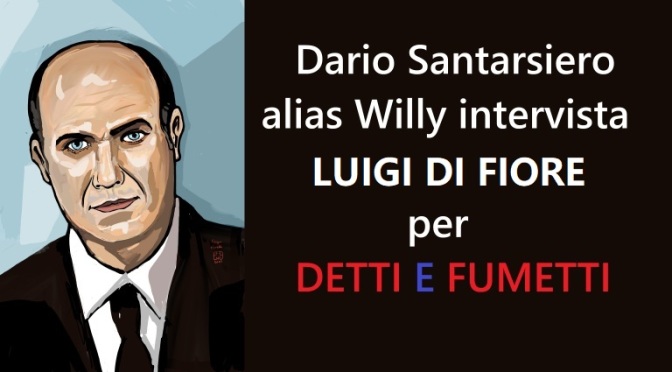 Dario Santarsiero alias Willy intervista Luigi di Fiore