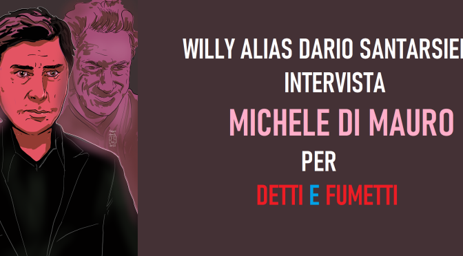 WILLY INTERVISTA MICHELE DI MAURO
